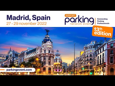 Airport Parking Network Event 2022 - Madrid, Spain 